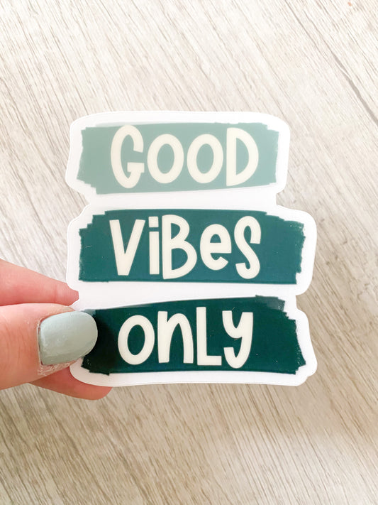 Good Vibes Only Sticker CLEAR